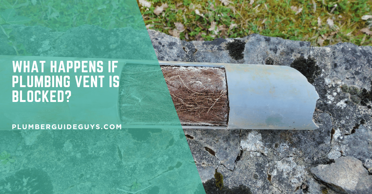 What Happens If Plumbing Vent Is Blocked?