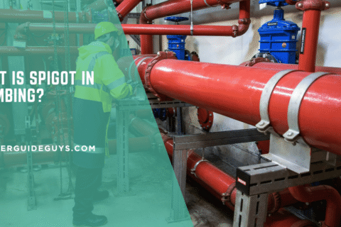 What is Spigot in Plumbing?