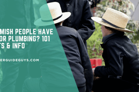 Do Amish People Have Indoor Plumbing? 101 Facts & Info