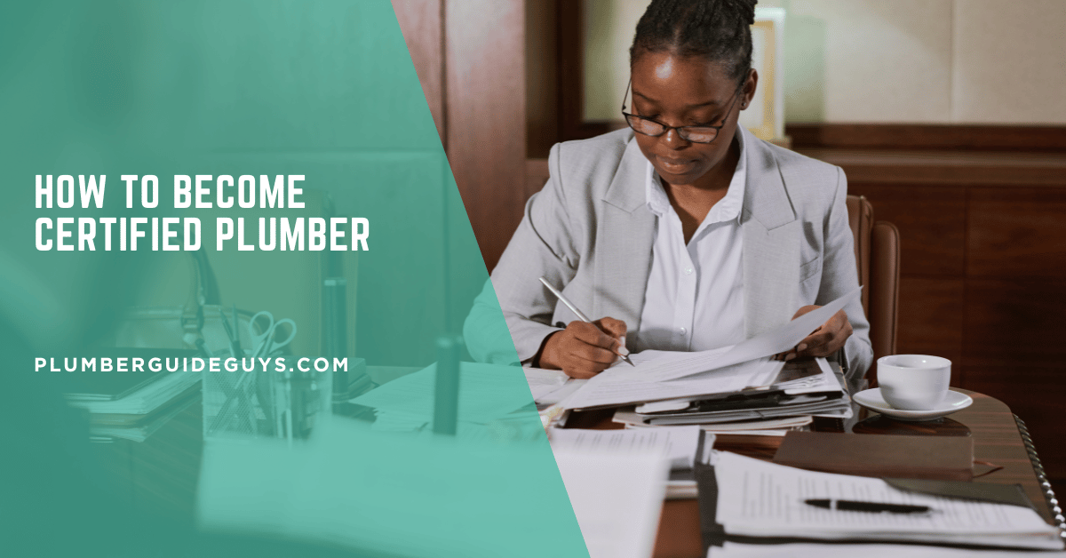 How to Become Certified Plumber