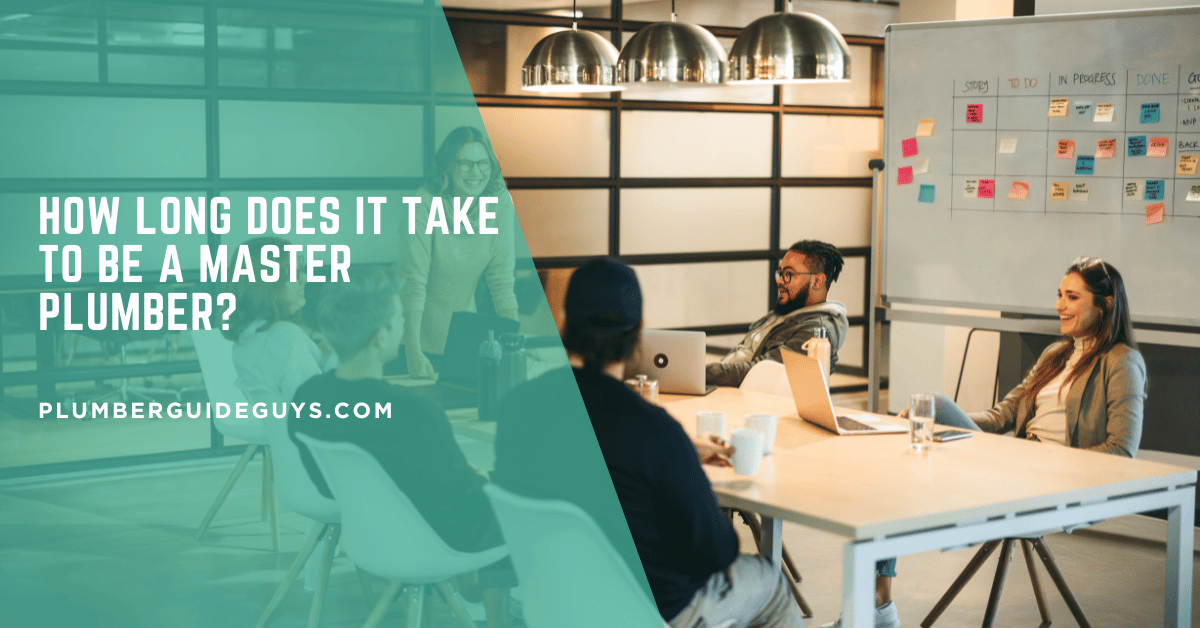 How Long Does It Take to Be a Master Plumber?