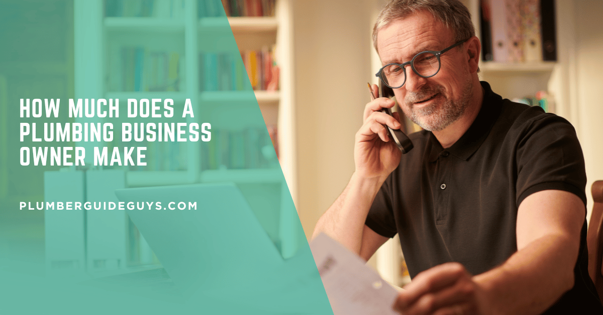 How Much Does a Plumbing Business Owner Make