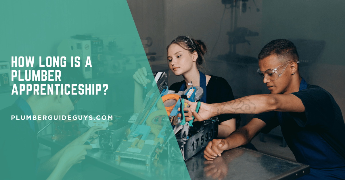 How Long is a Plumber Apprenticeship?