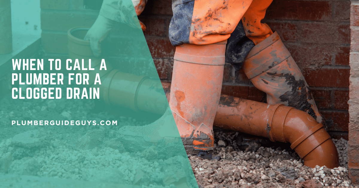 When to Call a Plumber for a Clogged Drain