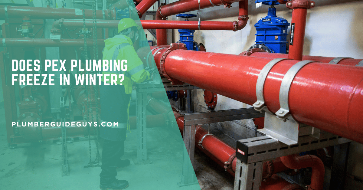 Does PEX Plumbing Freeze in Winter?
