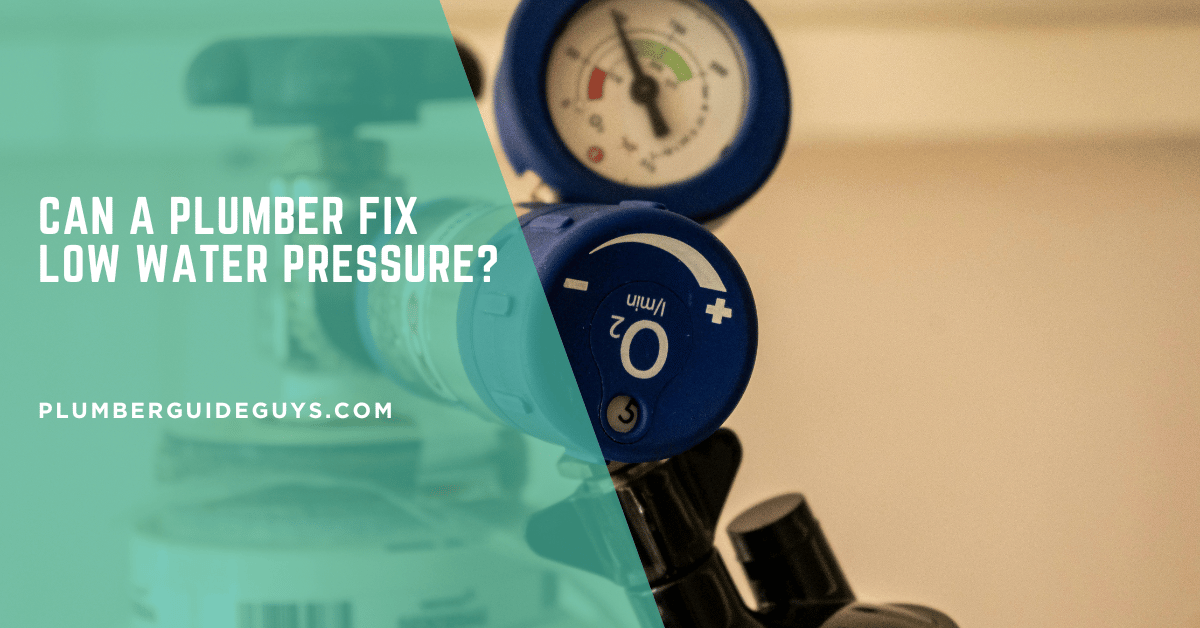 Can a Plumber Fix Low Water Pressure?