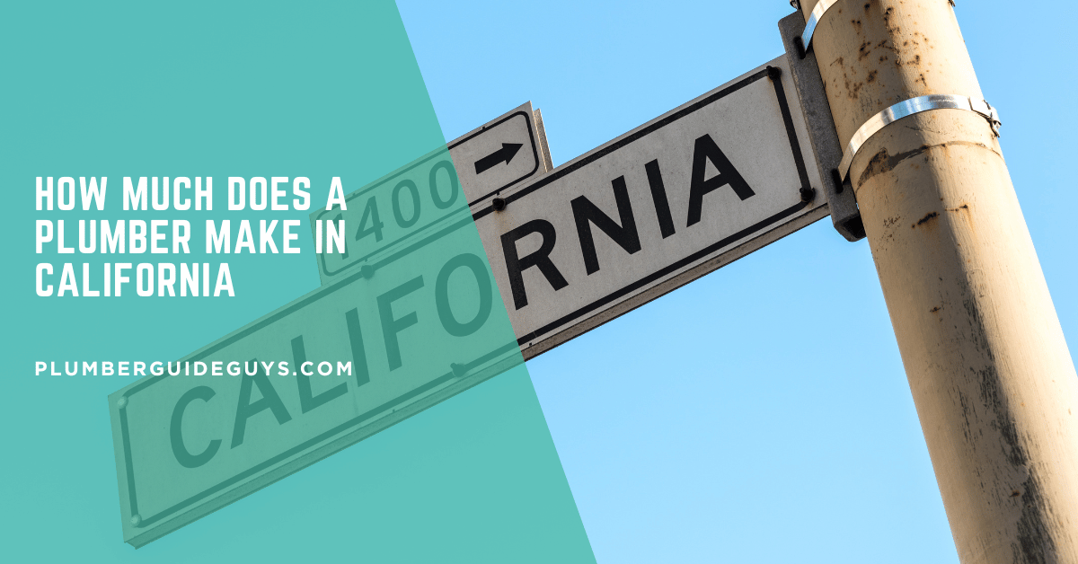 How Much Does a Plumber Make in California