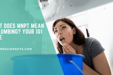 What Does MNPT Mean in Plumbing? Your 101 Guide