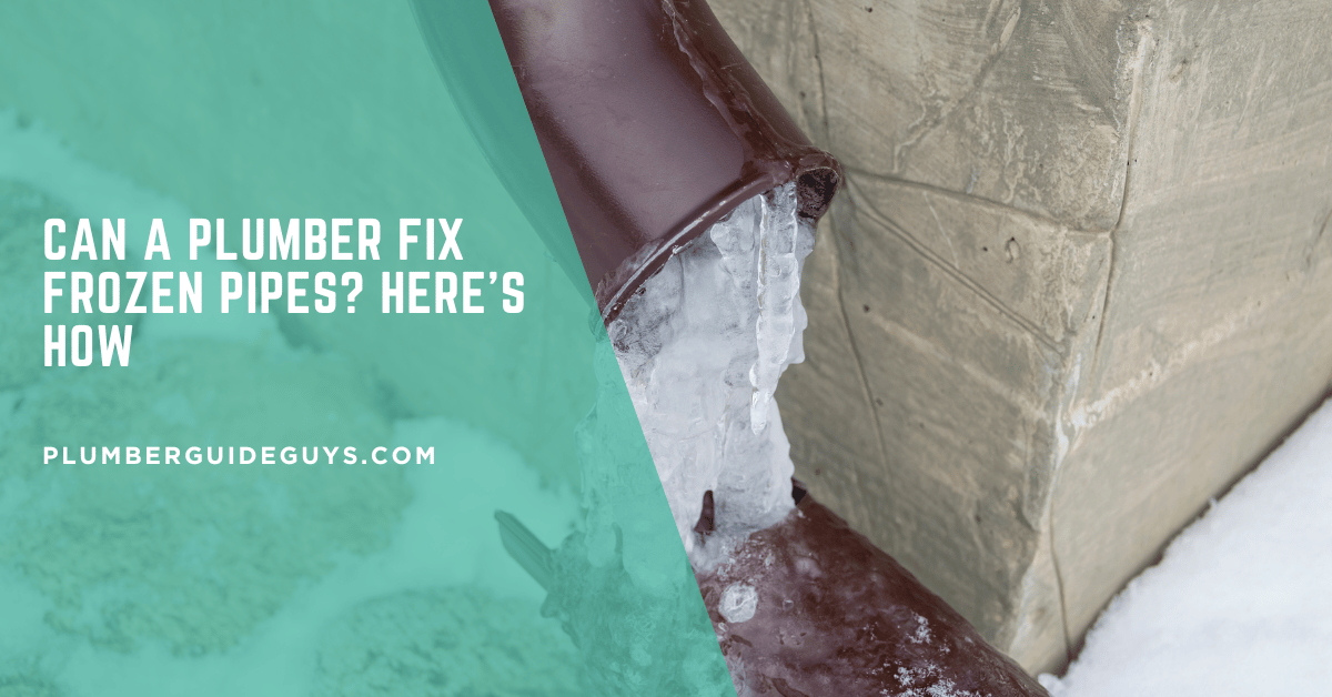Can a Plumber Fix Frozen Pipes? Here's How