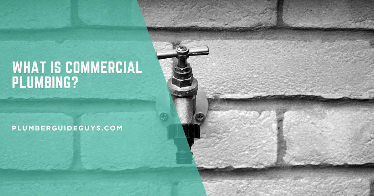 What is Commercial Plumbing?